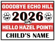Goodbye Echo Hill Yard Signs