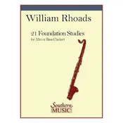 21 Foundation Studies for Alto or Bass Clarinet William E. Rhoads