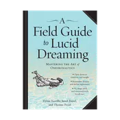 A Field Guide to Lucid Dreaming