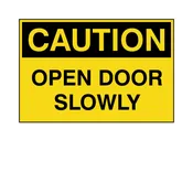 Caution - Open Door Slowly Label