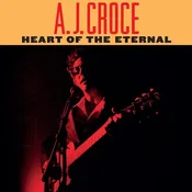 A.J. Croce – Heart Of The Eternal (CD)