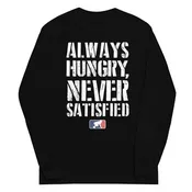 ALWAYS HUNGRY - Long Sleeve T-Shirt