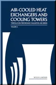 Air-Cooled Heat Exchangers and Cooling Towers: Thermal-Flow Performance Evaluation and Design, Volume 2