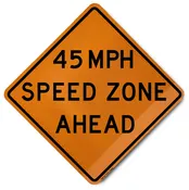 45 MPH Speed Zone Ahead (W3-5a) Sign