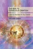 The Keys to Conscious Creation (Hard Cover)