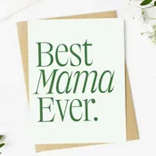 Best Mama Ever Greeting Card